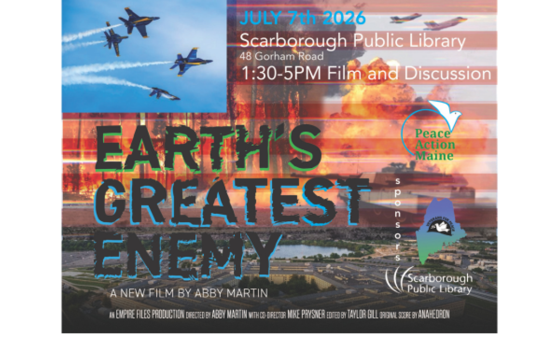 Earth's Greatest Enemy: A Film & Discussion with Peace Action Maine & Veterans for Peace